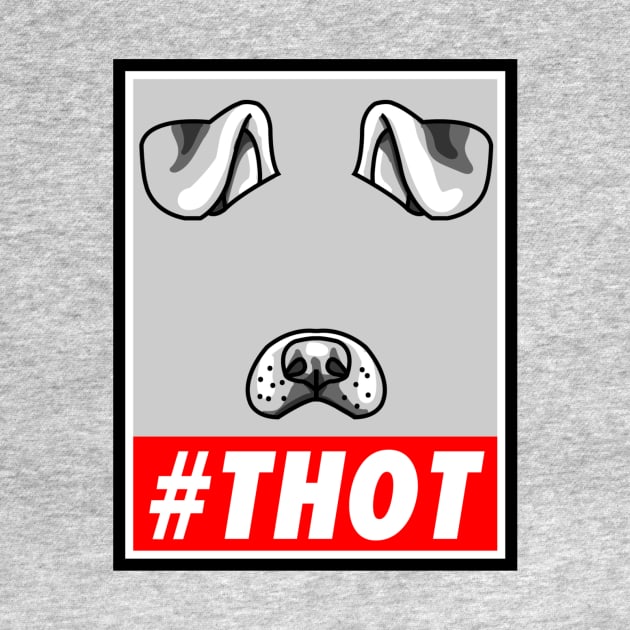 #THOT by Dripsha